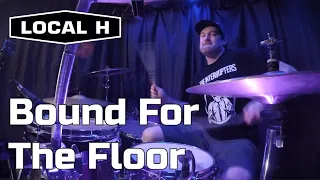 Bound For The Floor - Local H | DRUM COVER