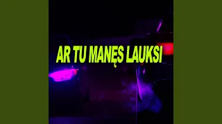 AR TU MANĘS LAUKSI (feat. Naujos Pupytės) (Remix)