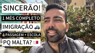 #Extra: Opinião SINCERA sobre esse 1° mês | Por que Malta? | Imigração | Preço da Escola e Passagem