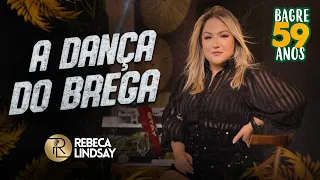 Rebeca Lindsay - A Dança do Brega [Show Ao Vivo 59 Anos de Bagre]