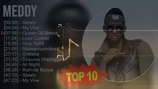 BEST OF MEDDY 2023 MIX TOP TEN 10 BEST SONGS