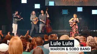 Lule Lule - MARION & SOBO BAND (Live at Horizonte Festival, Koblenz)