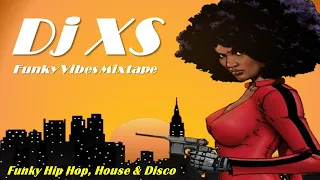 Funky Hip Hop & House Mix - Dj XS Monthly Funk Mix Summer Essentials