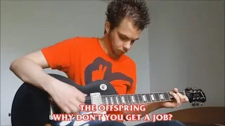 Why Don't You Get a Job? (The Offspring guitar cover)