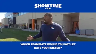 Which teammate would you NOT let date your sister? | Showtime Cam