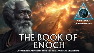 The Book Of Enoch: The Watchers, Noah, & Nephilim | ASTRAL LEGENDS