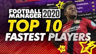 Football Manager 2020 - TOP 10 FASTEST PLAYERS | FM20 Gameplay