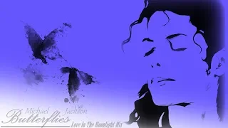 Michael Jackson - Butterflies (Love In The Moonlight Mix)