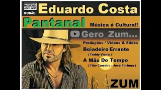 Eduardo Costa - Boiadeiro Errante / A Mão Do Tempo - Gero_Zum...