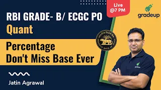 PERCENTAGE | RBI GRADE - B  and  ECGC PO  | Quant Strategy | Jatin Agrawal | Gradeup