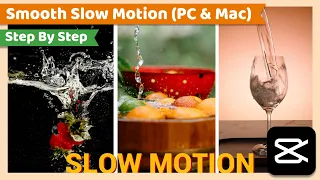 Smooth Slow Motion | CapCut PC Tutorial