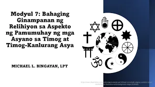 M7Bahaging Ginampanan ng Relihiyon sa Aspekto ng Pamumuhay ng mga Asyano sa Timog at Timog Kanluran1