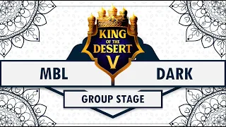 $80.000 - KOTD5 - MBL Vs DARK - Group Stage