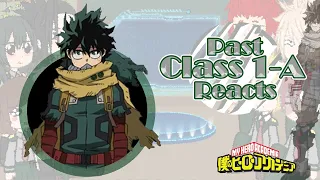 Past Class 1-A reacts to Izuku 'DEKU' Midoriya || ⚠️ Spoiler⚠️ || MHA/BNHA || #GCRV