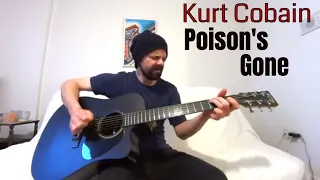 Poison's Gone - Kurt Cobain [Acoustic Cover by Joel Goguen]