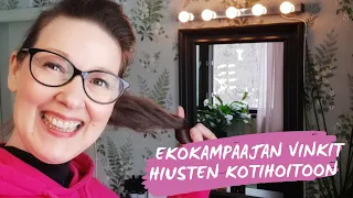 Hiusten kotihoito 1 - Ekokampaajan vinkit hiusten ja päänahan hyvinvointiin