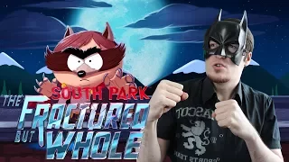 Южный парк уже не тот? Обзор South Park: The Fractured But Whole