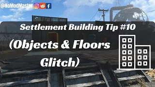 Fallout 4 Settlement Building Tip #10 (Obejects & Floors Glitch)