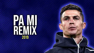 Cristiano Ronaldo ● Pa Mi Remix - Dalex ft. Sech, Rafa Pabön, Cazzu, Feid, Khea & Lenny Tavarez ᴴᴰ