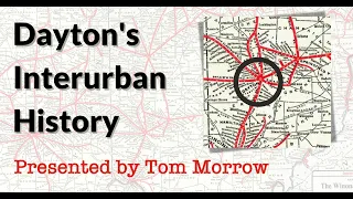 Trolleyology: Dayton's Interurban History