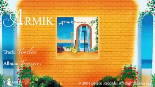 Armik – Timeless - [OFFICIAL] -  (Romantic Spanish Guitar Music)