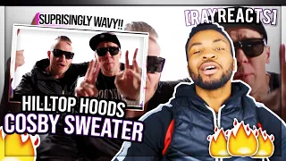 Hilltop Hoods - Cosby Sweater|| 🌊THIS WAS SUPRISINGLY WAVY!!🌊 - [RAYREACTS]