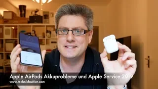 Apple AirPods Akkuprobleme und Apple Service 2019