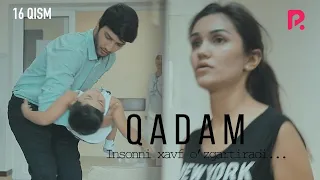 Qadam (o'zbek serial) | Кадам (узбек сериал) 16-qism