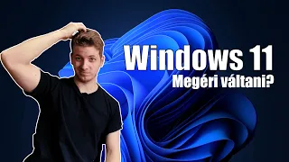 Windows 11 vagy Windows 10?! Megéri a váltás? Windows 11 újdonságai, gaming élmény