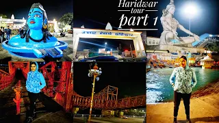 Haridwar tour | Har ki pauri ganga aarti | Haridwar vlog part 1
