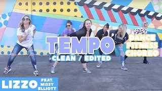 "TEMPO" Lizzo ft. Missy Elliott (clean edit)- cardio dance fitness by #DanceWithDre