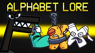 We put ALPHABET LORE in Among Us?!