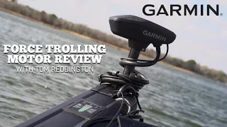 Tom Reddington Reviews the Garmin Force Trolling Motor