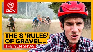 Why So Serious? Our 8 ‘Rules’ To Save Gravel Racing! | GCN Show Ep. 491
