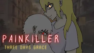 [Lyrics]Painkiller—Three Days Grace(Nightcore)