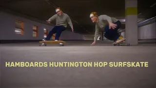 Hamboards Huntington HOP surfskate