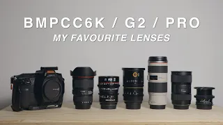 BMPCC 6K / G2 / PRO | Favourite Lenses | 6 lenses for Blackmagic Pocket Cinema Camera 6K (2022)