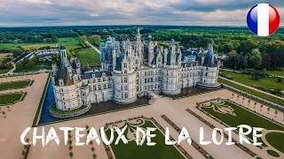 CHÂTEAUX DE LA LOIRE - CHAMBORD, CHENONCEAU & AMBOISE (DRONE)