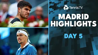 Alcaraz, Rublev In Action; Zverev vs Shapovalov | Madrid 2024 Highlights Day 5