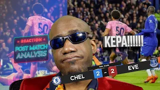 Chelsea Everton Reaction 2-2 | Kepa and Koulibaly RISE! POTTER....WHERE IS THE STRIKER?!!