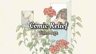Video Age - Comic Relief (Lyrics)