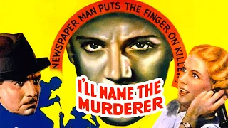 I'll Name the Murderer (1936) Comedy, Crime, Drama