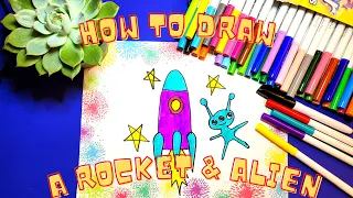 How to Draw Rocket and  Cartoon Alien.  Как нарисовать ракету и инопланетянина.