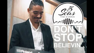 5 seas - Don't Stop Believin' || Cover || LIVE SESSION