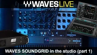 Waves eMotion LV1 Soundgrid digital mixer in the studio (part 1)