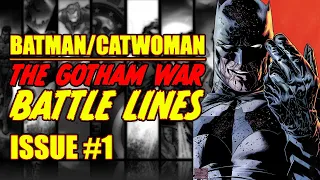 Batman/Catwoman: THE GOTHAM WAR || Battle Lines || (issue 1, 2023)