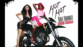 Bree Runway Feat Nicki Minaj — Hot Hot (Mashup) [Music Video]