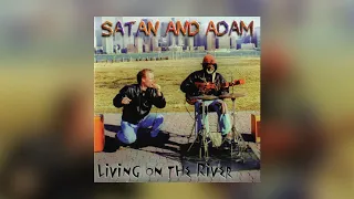 Satan and Adam - I'm A Girl Watcher from Living On The River (Audio)