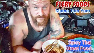 FIERY FOODS: Mama Tom Yum Spicy Thai Street Food