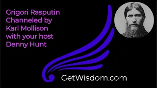 Grigori Rasputin Channeled by Karl Mollison short